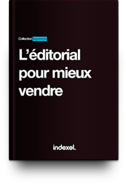 Editorial pour mieux vendre