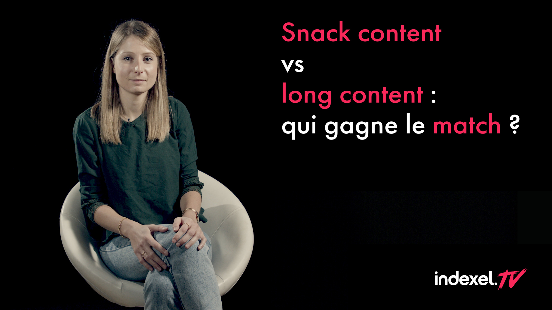 Edito #8 : Snack Content vs Long Content