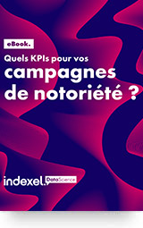 Quels KPIs pour vos campagnes de notoriété ?